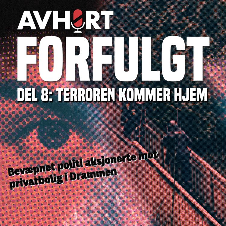 cover art for Forfulgt Del 8: Terroren kommer hjem