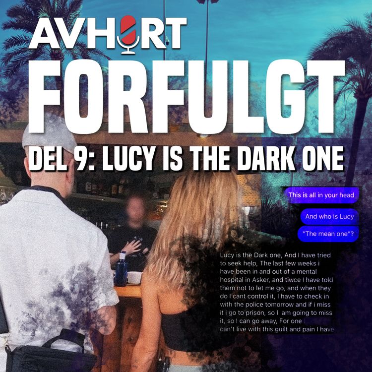 cover art for Forfulgt Del 9: Lucy is the dark one