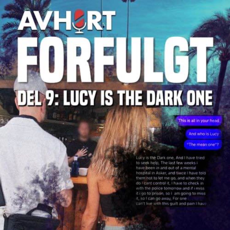 cover art for Forfulgt Del 9: Lucy is the dark one