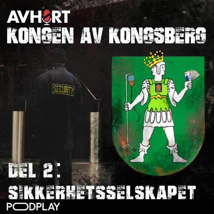 cover art for Kongen av Kongsberg Del 2: Sikkerhetsselskapet
