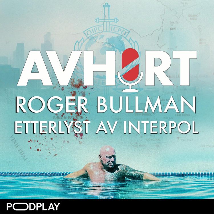 cover art for Roger Bullman: Etterlyst av Interpol - Hør hele serien nå