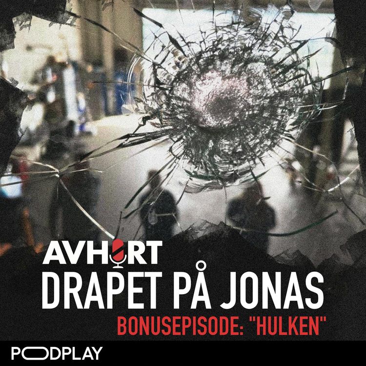 cover art for Drapet på Jonas Bonusepisode: "Hulken"