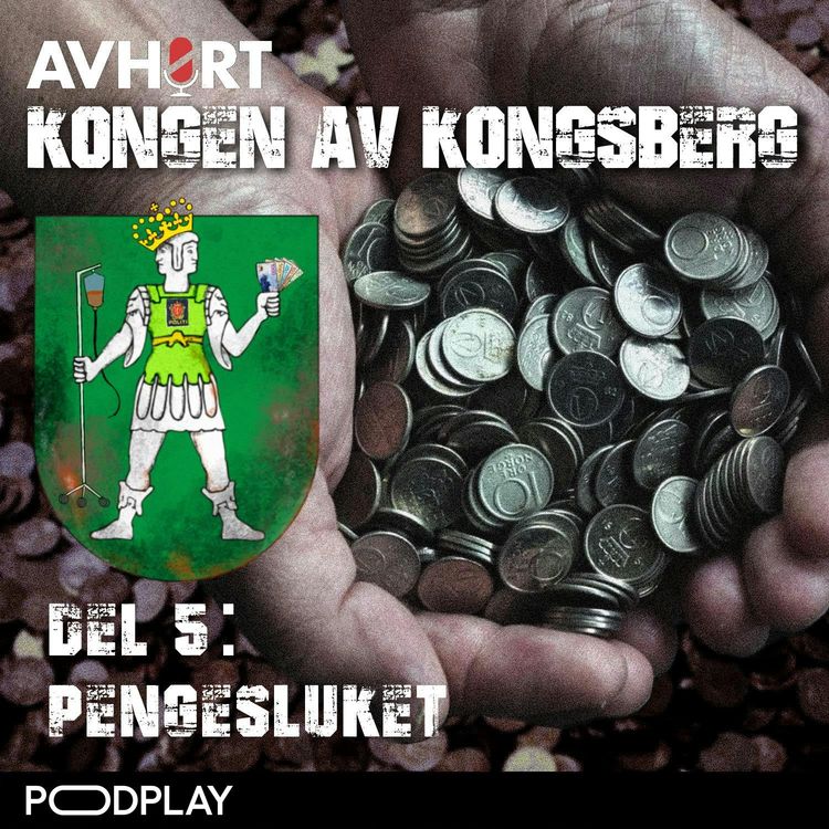 cover art for Kongen av Kongsberg Del 5: Pengesluket