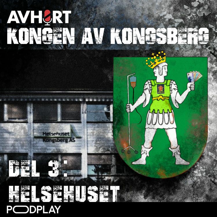 cover art for Kongen av Kongsberg Del 3: Helsehuset