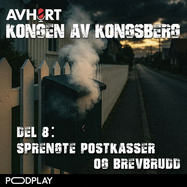 cover art for Kongen av Kongsberg Del 8: Sprengte postkasser og brevbrudd