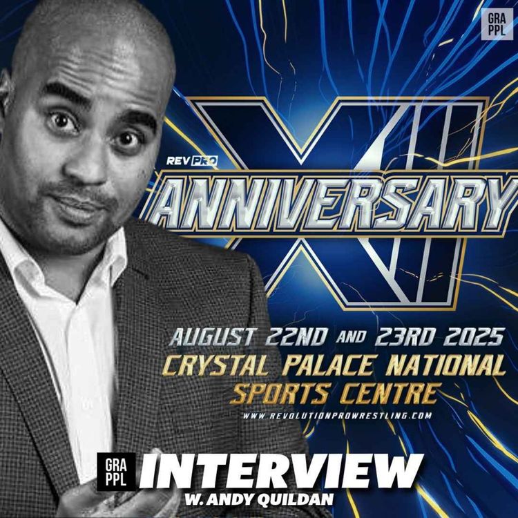 cover art for Spotlight Special - Interview w. Andy Quildan (Rev Pro Anniversary Show, Global Wars, Forbidden Door Week, NXT Europe)