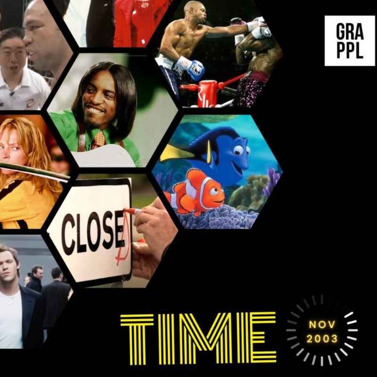 cover art for TIME - Episode 10 (November 2003 in TV, Films, Sport & Music)