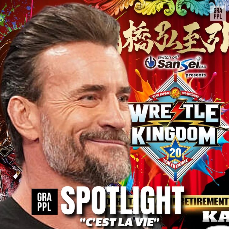 cover art for Spotlight: "C'est La Vie" (Okada vs Tanahashi announced, Nakamura, Nixon Newell AEW drama, Ridge Holland vs WWE)