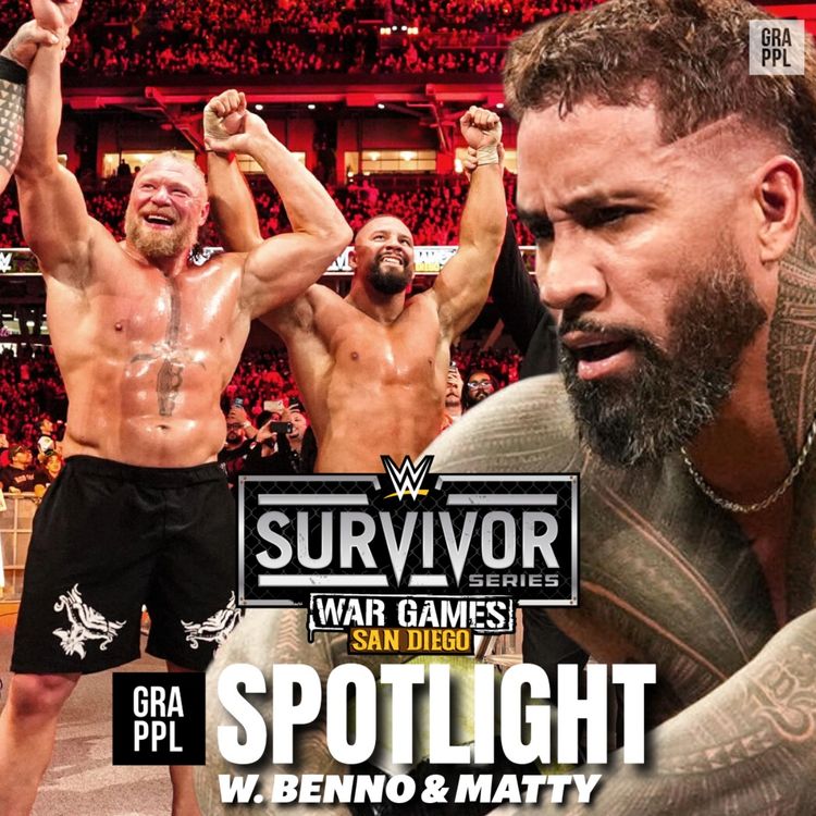 cover art for Spotlight - WWE Survivor Series War Games Review w. Benno & Matty (Wargames, WrestleMania directions, Samoa Joe, Eddie Kingston, TNA TV Deal)