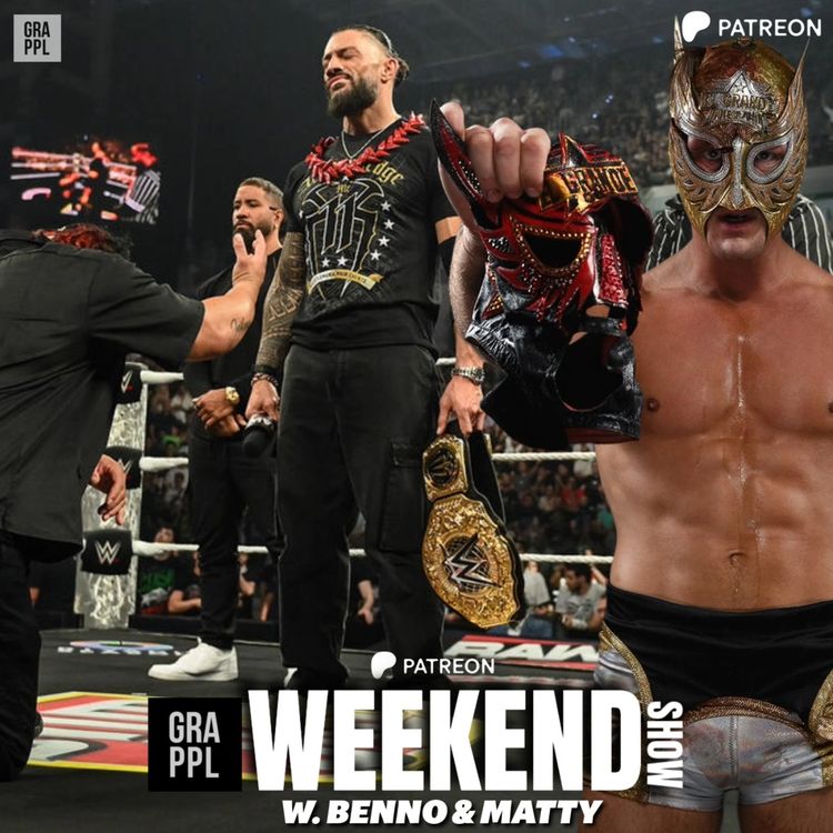 cover art for WWE Clash in Italy, AAA Noche de Los Grandes - GRAPPL Weekend Show: "‘Noche de los GRAPPL" (FREE PREVIEW)