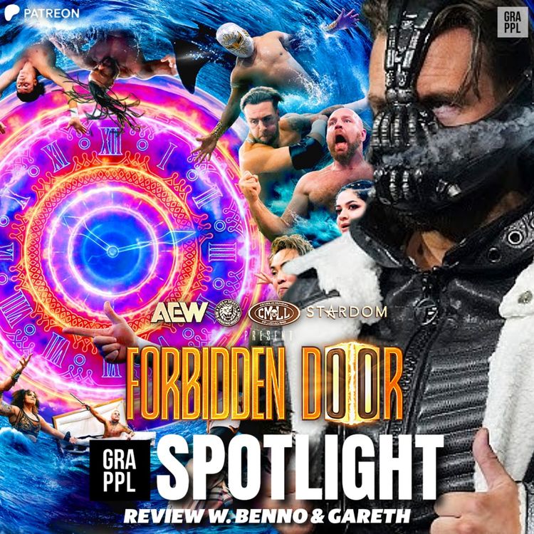 cover art for AEW Forbidden Door 2026 - Spotlight Review w. Benno & Gareth (Ospreay vs Swerve, Mercedes vs Maya World, Jay White returns)