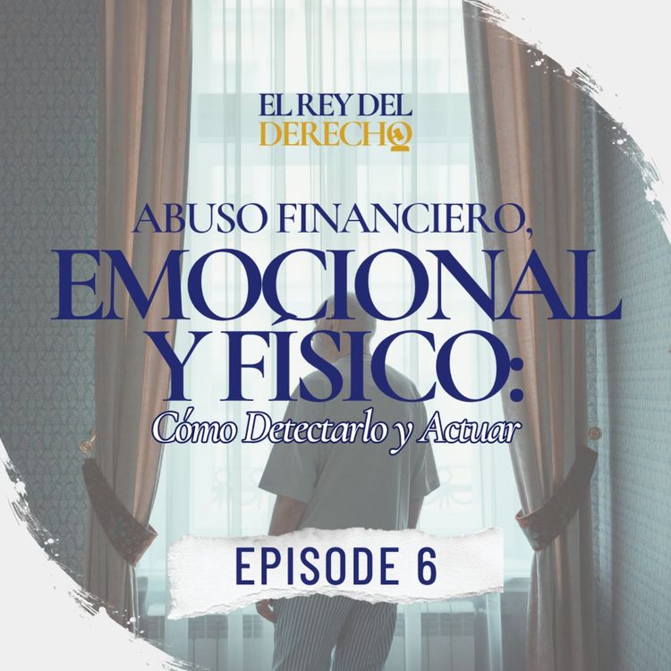 cover art for Abuso financiero y emocional en adultos mayores: Lo que nadie quiere decir