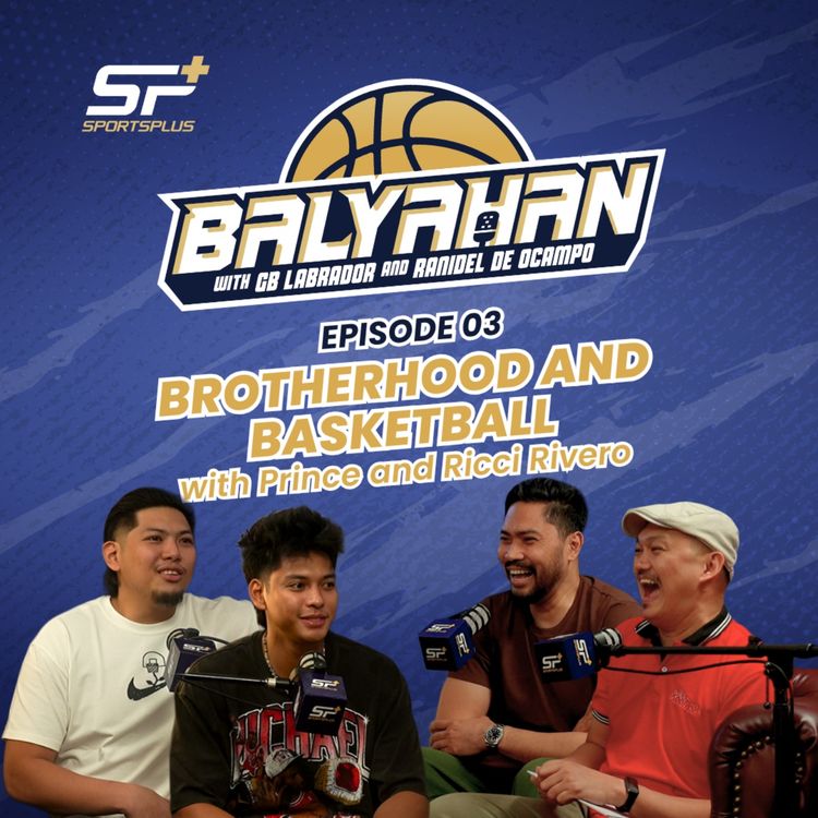 cover art for Ep 3 Brotherhood and Basketball with Prince and Ricci Rivero