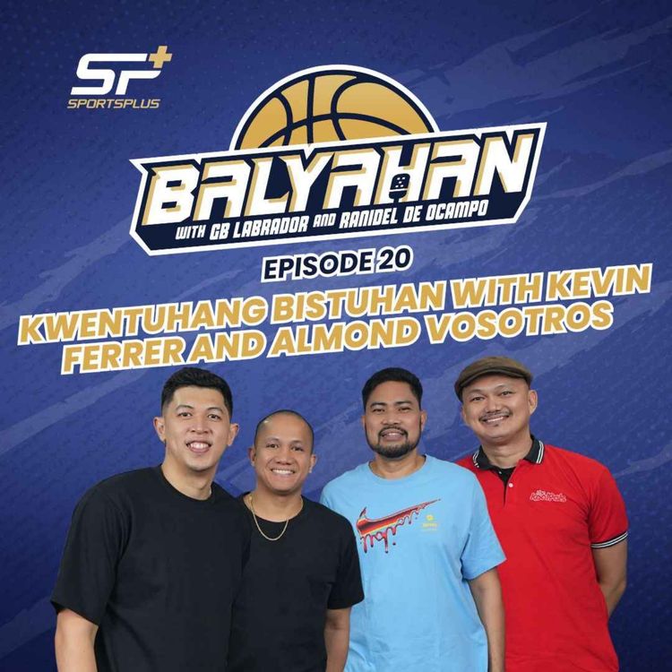 cover art for Ep 20 Kwentuhang Bistuhan with Kevin Ferrer and Almond Vosotros
