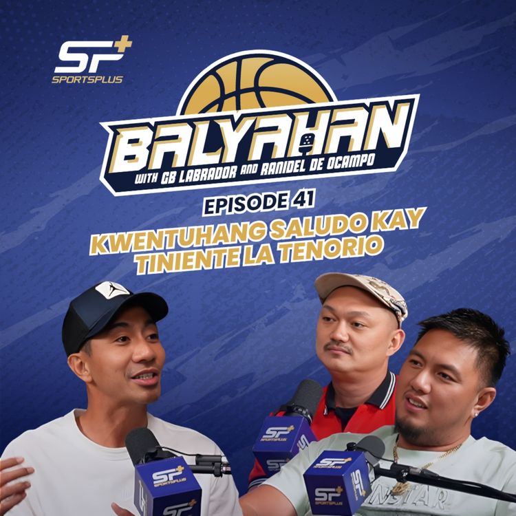 cover art for Ep 41 Kwentuhang Saludo kay Tiniente LA Tenorio