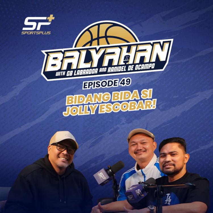 cover art for Ep 49 Bidang bida si Jolly Escobar!