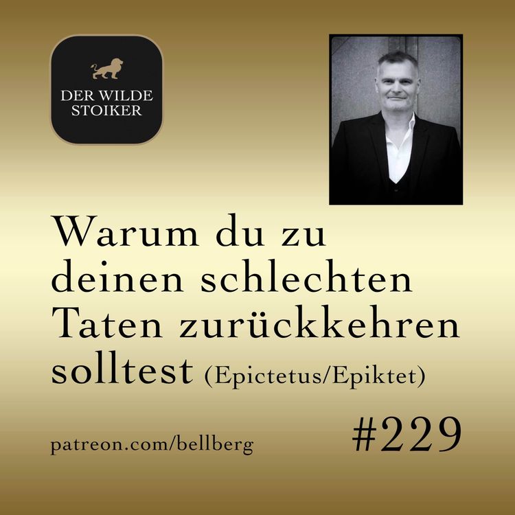cover art for Warum du zu deinen schlechten Taten zurückkehren solltest