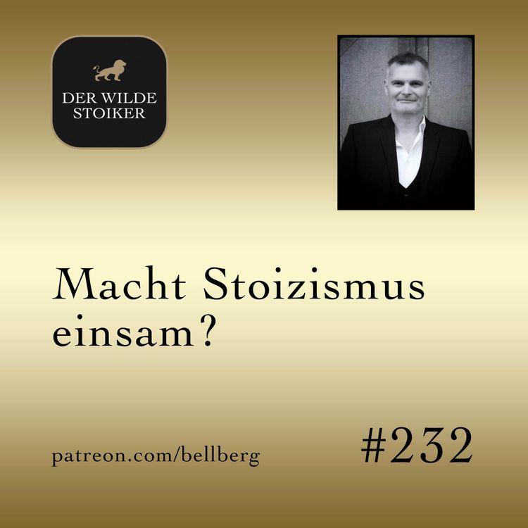 cover art for Macht Stoizismus einsam?
