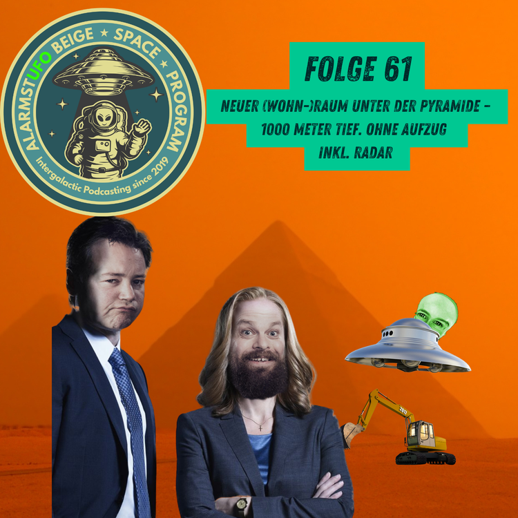 cover art for AlarmstUFO 61 - Neuer Raum unter der Pyramide – 1000 Meter tief. Ohne Aufzug   inkl. Radar