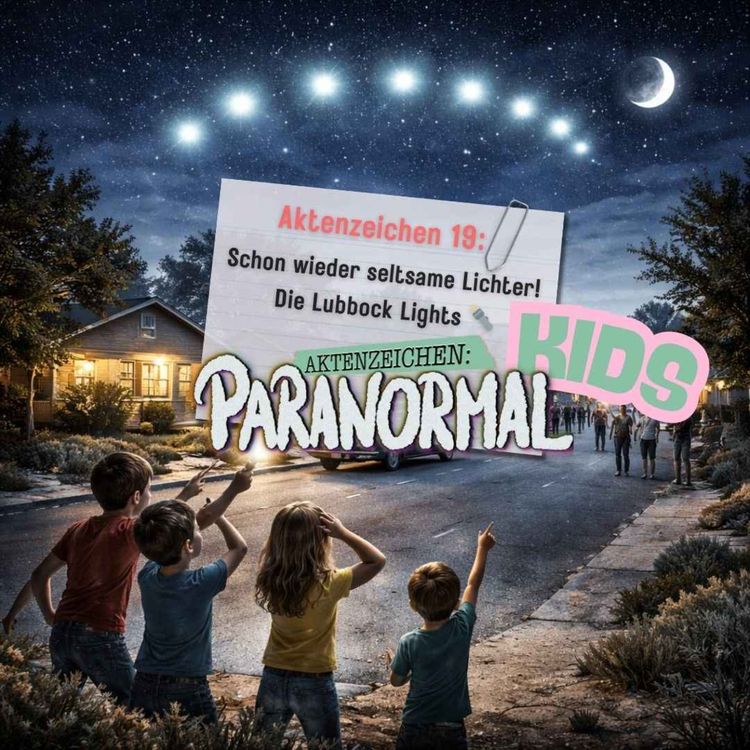 cover art for AZ KIDS #19 - Schon wieder seltsame Lichter! Die Lubbock Lights 🔦