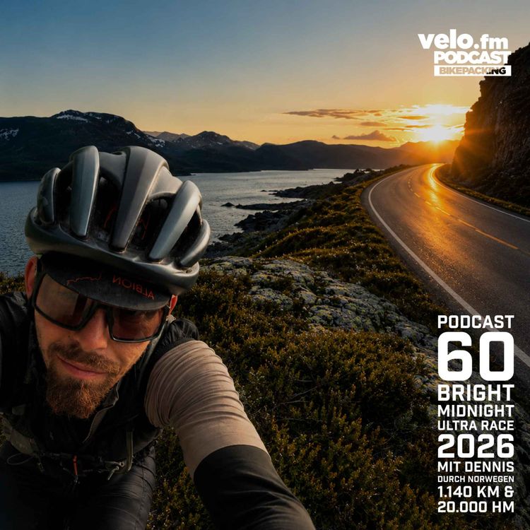 cover art for Folge 60: Bright Midnight Ultra Race 2026 mit Dennis durch Norwegen - 1.140 km & 20.000 HM