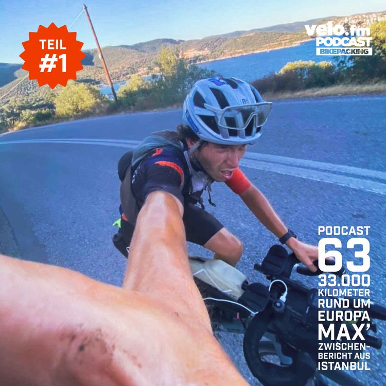 cover art for Folge 63: 33.000 Kilometer rund um Europa - Max’ Zwischenbericht aus Istanbul