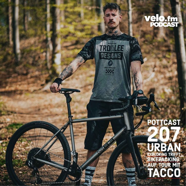 cover art for Folge 207: Zwischen Bikepacking mit dem Gravelbike und Lost Places - Taccos Welt voller Abenteuer