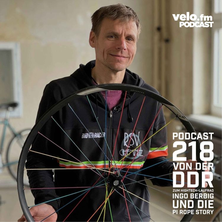 cover art for Folge 218: Von der DDR zum Hightech-Laufrad – Ingo Berbig und die PI ROPE Story