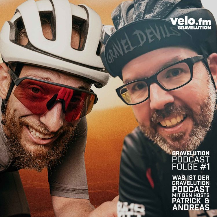 cover art for velo.fm Graveltion Folge 1: Was ist der Gravelution Podcast mit den Hosts Patrick & Andreas