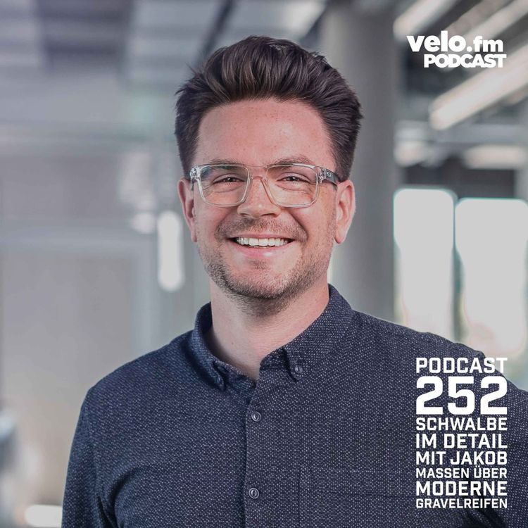 cover art for Folge 252: Schwalbe im Detail mit Jakob Maßen über moderne Gravelreifen