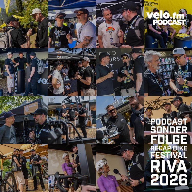 cover art for velo.fm Sonderfolge - Recap Bikefestival Riva del Garda 2026