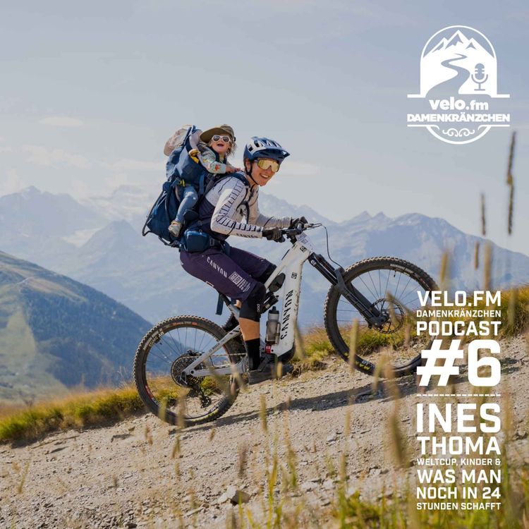 cover art for velo.fm Damenkränzchen #6: Ines Thoma - Weltcup, Kinder und was man noch in 24 Stunden schafft