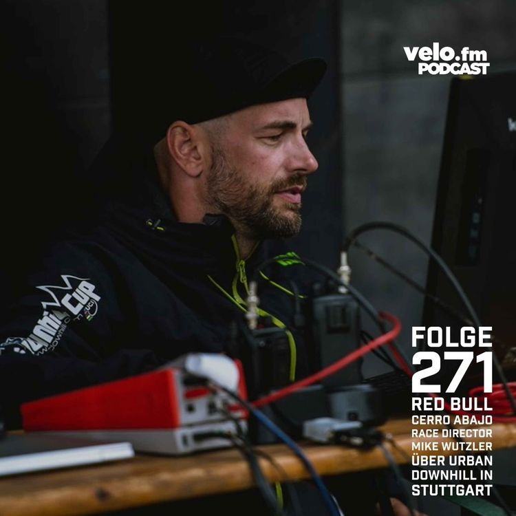 cover art for Folge 271: Red Bull Cerro Abajo - Race Director Mike Wutzler über Urban Downhill in Stuttgart