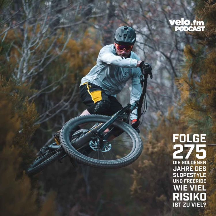 cover art for Folge 275: Die goldenen Jahre des Slopestyle & Freeride - Wie viel Risiko ist zu viel?