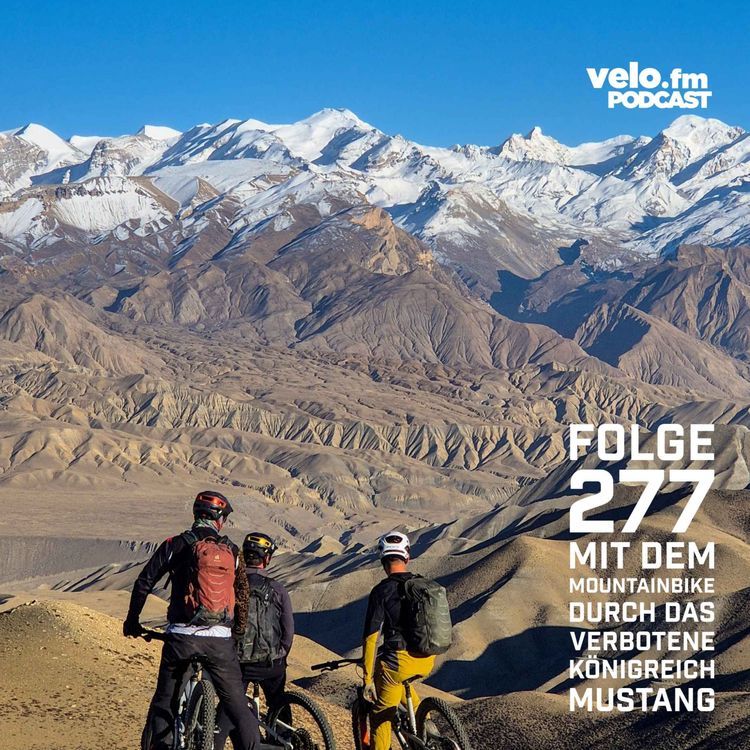 cover art for Folge 277: Mit dem Mountainbike durch das verbotene Königreich Mustang