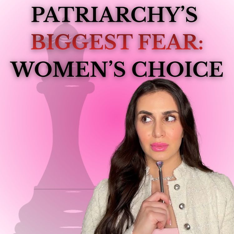 cover art for Every time you choose YOURSELF, you kick patriarchy in the balls [pt. 5/5]