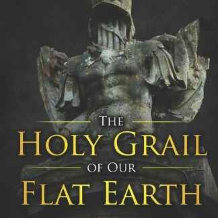 cover art for Martin Liedtke - The Holy Grail Of Our Flat Earth