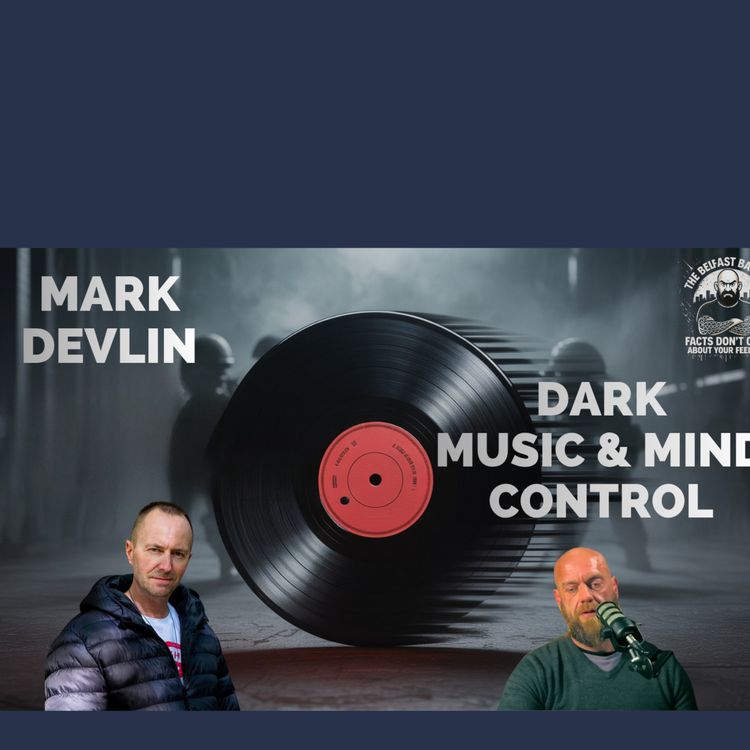 cover art for Mark Devlin Reveals the Truth Behind Music, Mind Control & Military Ops (Pt.1)