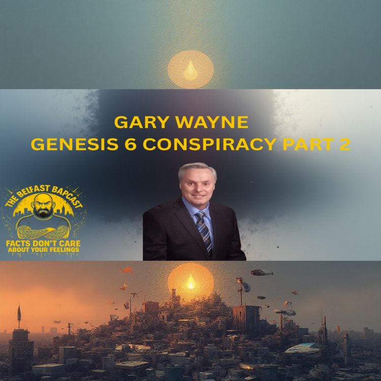 cover art for Gary Wayne Genesis 6 conspiracy part 2 