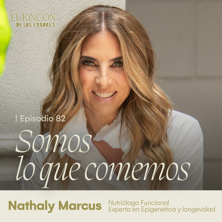 cover art for Longevidad : sanar desde la raíz - Nathaly Marcus | El Rincón de los Errores