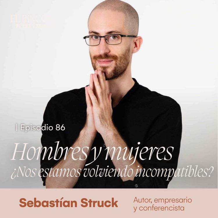 cover art for ¿Por qué hoy está siendo tan difícil encontrar pareja? - Sebastián Struck