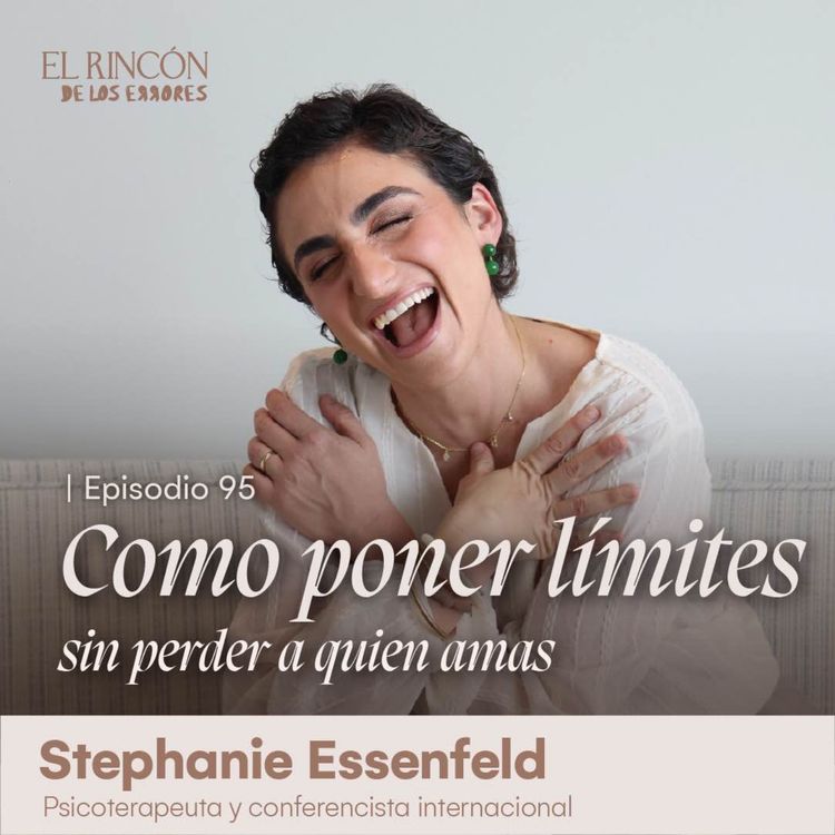 cover art for Cómo poner límites sin perder a quien amas - Stephanie Essenfeld