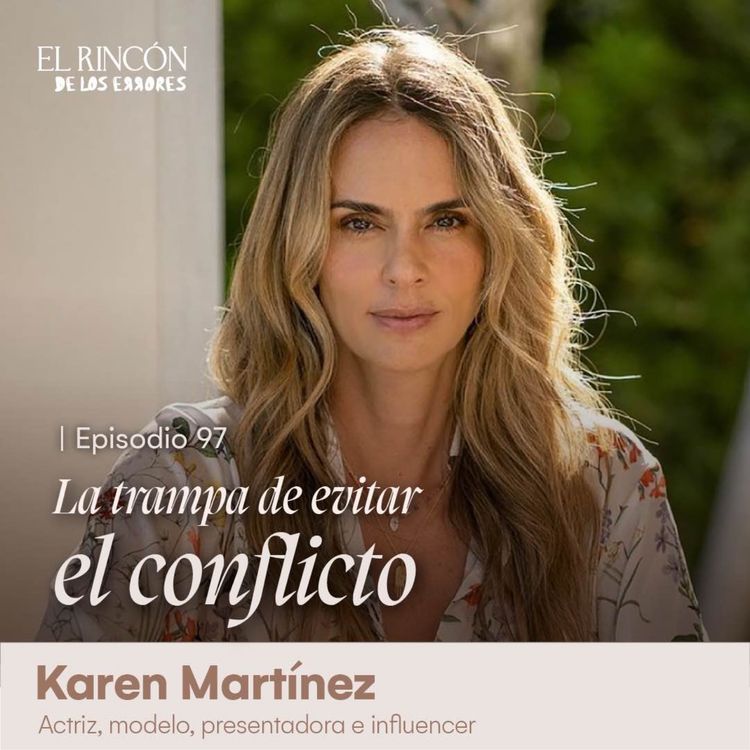 cover art for La trampa de evitar el conflicto - Karen Martínez