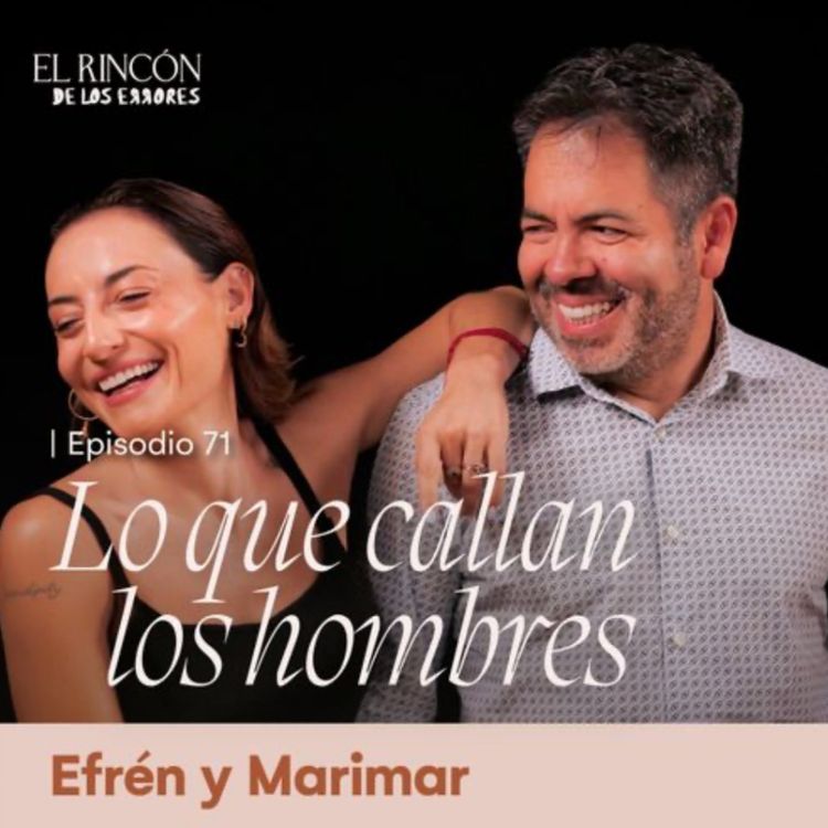 cover art for EPISODIOS FAVORITOS | Lo que callan los hombres