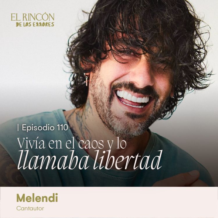 cover art for Vivía en el caos y lo llamaba libertad | Melendi