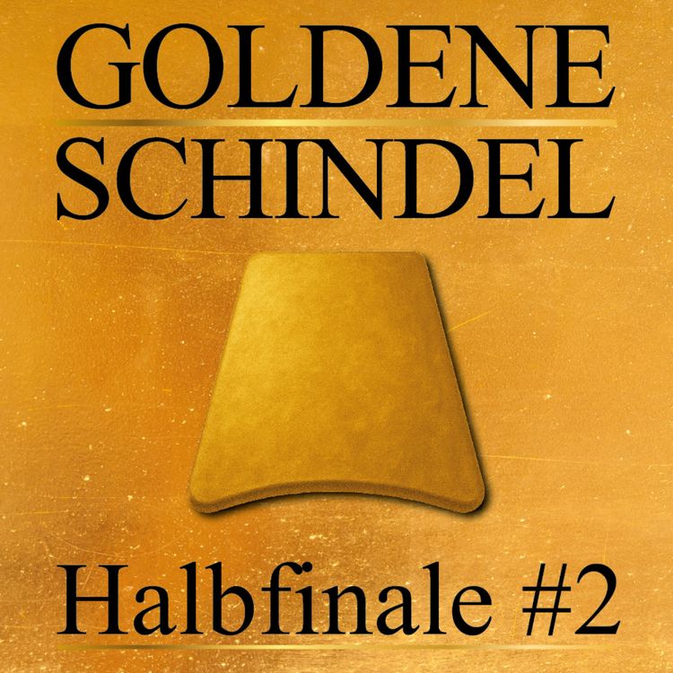 cover art for Halbfinale 2 – Die Goldene Schindel. Das große Quiz der Geschichtspodcasts
