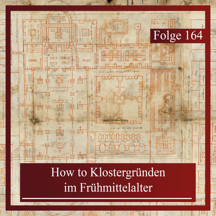 cover art for How to Klostergründen. Wie und warum ihr ein Kloster im Frühmittelalter errichten solltet