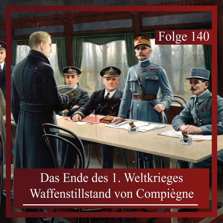 cover art for Das Ende des Ersten Weltkrieges. Waffenstillstand von Compiègne