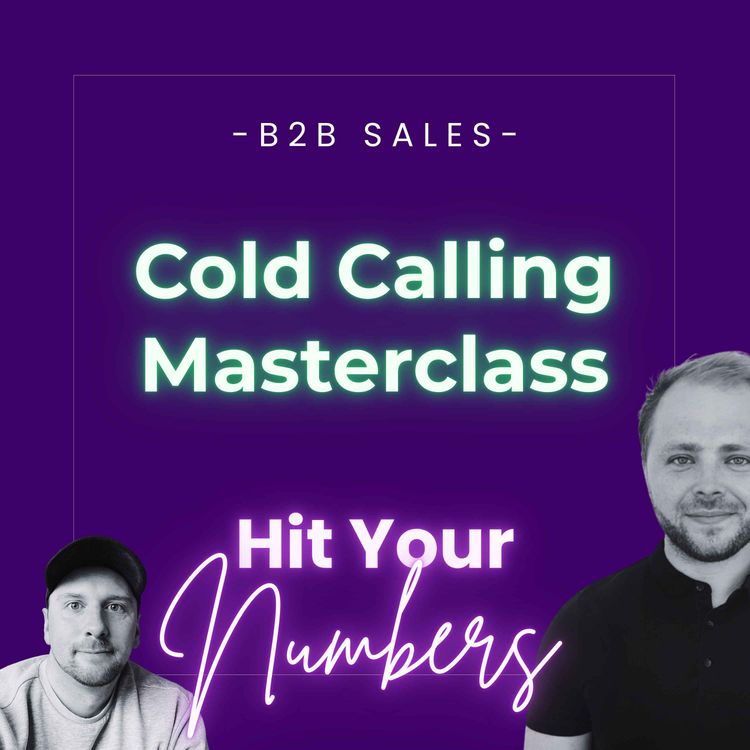 cover art for Cold Calling Masterclass: How We Booked 60 Meetings a Month with Cold Calls