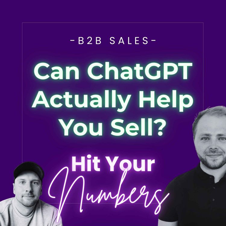 cover art for Can ChatGPT Actually Help You Sell? The Truth About AI in B2B Sales
